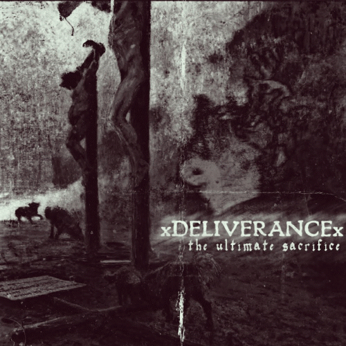 XDeliveranceX : The Ultimate Sacrifice